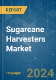 Sugarcane Harvesters - Market Share Analysis, Industry Trends & Statistics, Growth Forecasts 2019 - 2029- Product Image