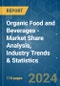 Organic Food and Beverages - Market Share Analysis, Industry Trends & Statistics, Growth Forecasts 2019 - 2029 - Product Thumbnail Image