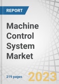 Machine Control System Market by Type (Total Stations, GNSS, Laser Scanners, Sensors), Equipment (Excavators, Loaders, Graders), Vertical (Infrastructure, Commercial, Residential, Industrial) and Region - Forecast to 2028- Product Image