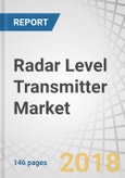 Radar Level Transmitter Market by Technology, Frequency, Application, Industry, and Region - Global Forecast to 2023- Product Image