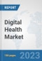Digital Health Market: Global Industry Analysis, Trends, Market Size, and Forecasts up to 2030 - Product Thumbnail Image