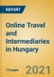 Online Travel and Intermediaries in Hungary - Product Thumbnail Image