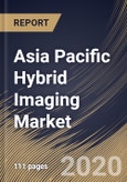 Asia Pacific Hybrid Imaging Market (2019-2025)- Product Image