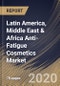 Latin America, Middle East & Africa Anti-Fatigue Cosmetics Market (2019-2025) - Product Thumbnail Image