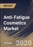 Anti-Fatigue Cosmetics Market (2019-2025)- Product Image