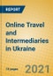 Online Travel and Intermediaries in Ukraine - Product Thumbnail Image