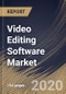 Video Editing Software Market (2019-2025) - Product Thumbnail Image