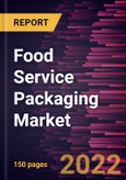 Food Service Packaging Market Forecast to 2028 - COVID-19 Impact and Global Analysis by Material, Packaging Type, and Application- Product Image