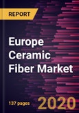 Europe Ceramic Fiber Market to 2027 - Regional Analysis and Forecasts By Type, By Product Form, By End Use Industry- Product Image