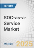 SOC-as-a-Service (SOCaaS) Market by Service Type (Managed SIEM & Log Management, Vulnerability Scanning & Assessment, Threat Detection & Remediation), Security Type (Endpoint Security, Network Security, Cloud Security) - Global Forecast to 2030- Product Image