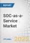 SOC-as-a-Service (SOCaaS) Market by Service Type (Managed SIEM & Log Management, Vulnerability Scanning & Assessment, Threat Detection & Remediation), Security Type (Endpoint Security, Network Security, Cloud Security) - Global Forecast to 2030 - Product Image