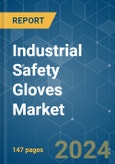 Industrial Safety Gloves - Market Share Analysis, Industry Trends & Statistics, Growth Forecasts 2018 - 2029- Product Image