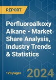 Perfluoroalkoxy Alkane (PFA) - Market Share Analysis, Industry Trends & Statistics, Growth Forecasts (2024 - 2029)- Product Image