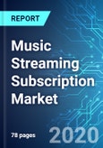 Music Streaming Subscription Market: Size & Forecast with Impact Analysis of COVID-19 (2020-2024)- Product Image