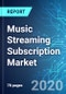 Music Streaming Subscription Market: Size & Forecast with Impact Analysis of COVID-19 (2020-2024) - Product Thumbnail Image