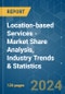 Location-based Services - Market Share Analysis, Industry Trends & Statistics, Growth Forecasts 2021 - 2029 - Product Image