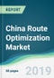 China Route Optimization Market - Forecasts from 2019 to 2024 - Product Thumbnail Image