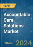 Accountable Care Solutions - Market Share Analysis, Industry Trends & Statistics, Growth Forecasts 2021 - 2029- Product Image