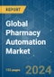 Global Pharmacy Automation - Market Share Analysis, Industry Trends & Statistics, Growth Forecasts 2021 - 2029 - Product Image