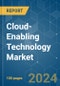 Cloud-Enabling Technology - Market Share Analysis, Industry Trends & Statistics, Growth Forecasts (2024 - 2029) - Product Thumbnail Image