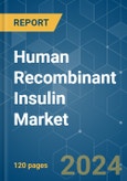 Human Recombinant Insulin - Market Share Analysis, Industry Trends & Statistics, Growth Forecasts 2018 - 2029- Product Image