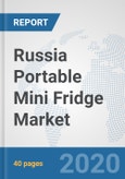 Russia Portable Mini Fridge Market: Prospects, Trends Analysis, Market Size and Forecasts up to 2025- Product Image