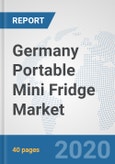 Germany Portable Mini Fridge Market: Prospects, Trends Analysis, Market Size and Forecasts up to 2025- Product Image