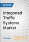 Integrated Traffic Systems Market by Function (traffic monitoring, traffic control, information Provision), Sensors, Hardware Type (display boards, sensors, radars, interface boards, surveillance cameras), and Region - Global Forecast to 2025 - Product Thumbnail Image