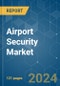 Airport Security - Market Share Analysis, Industry Trends & Statistics, Growth Forecasts (2024 - 2029) - Product Thumbnail Image