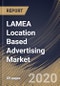 LAMEA Location Based Advertising Market By Type (Push and Pull), By Application (Public Spaces, Retail Outlets and Airports & Others), By Content Type (Multimedia and Text), By Country, Industry Analysis and Forecast, 2020 - 2026 - Product Thumbnail Image