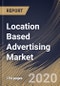 Location Based Advertising Market By Type (Push and Pull), By Application (Public Spaces, Retail Outlets and Airports & Others), By Content Type (Multimedia and Text), By Region, Industry Analysis and Forecast, 2020 - 2026 - Product Thumbnail Image