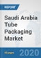 Saudi Arabia Tube Packaging Market: Prospects, Trends Analysis, Market Size and Forecasts up to 2025 - Product Thumbnail Image