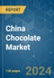 China Chocolate - Market Share Analysis, Industry Trends & Statistics, Growth Forecasts (2024 - 2030) - Product Image