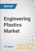 Engineering Plastics Market by Type (Polycarbonate, Polyamide, ABS, PET & PBT, POM, Fluoropolymer), End-use Industry (Automotive & Transport, Electrical & Electronics, Industrial & Machinery, Packaging) and Region - Forecast to 2027- Product Image