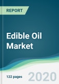 Edible Oil Market - Forecasts from 2020 to 2025- Product Image