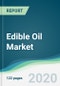 Edible Oil Market - Forecasts from 2020 to 2025 - Product Thumbnail Image