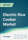 Electric Rice Cooker Market - Forecasts from 2024 to 2029- Product Image