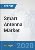 Smart Antenna Market: Global Industry Analysis, Trends, Market Size, and Forecasts up to 2026- Product Image