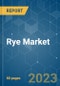Rye Market - Growth, Trends, and Forecasts (2023 - 2028) - Product Thumbnail Image