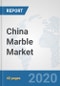 China Marble Market: Prospects, Trends Analysis, Market Size and Forecasts up to 2025 - Product Thumbnail Image