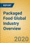 Packaged Food Global Industry Overview - Product Thumbnail Image