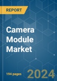 Camera Module - Market Share Analysis, Industry Trends & Statistics, Growth Forecasts (2024 - 2029)- Product Image