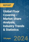 Global Floor Covering - Market Share Analysis, Industry Trends & Statistics, Growth Forecasts (2024 - 2029)- Product Image