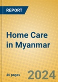 Home Care in Myanmar- Product Image