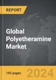 Polyetheramine - Global Strategic Business Report- Product Image