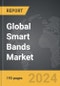 Smart Bands - Global Strategic Business Report - Product Image