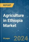 Agriculture in Ethiopia - Market Share Analysis, Industry Trends & Statistics, Growth Forecasts 2019 - 2029- Product Image