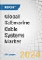 Global Submarine Cable Systems Market by Application (Communication Cable and Power Cable), Component (Dry Plant Products and Wet Plant Products) Offering, Voltage, Type (Single Core and Multicore), Insulation, End User and Region - Forecast to 2029 - Product Thumbnail Image