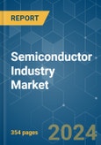 Semiconductor Industry - Market Share Analysis, Industry Trends & Statistics, Growth Forecasts (2024 - 2029)- Product Image