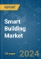 Smart Building - Market Share Analysis, Industry Trends & Statistics, Growth Forecasts 2019 - 2029 - Product Image